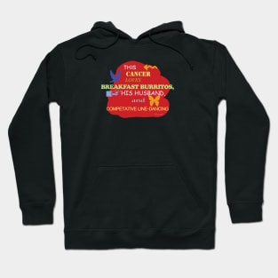 This Cancer Loves Breakfast Burritos, His Husband, and Competitive Line Dancing Hoodie